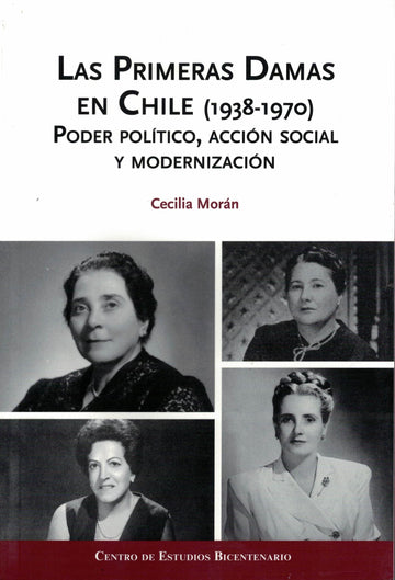 Las primeras damas en Chile - Cecilia Morán
