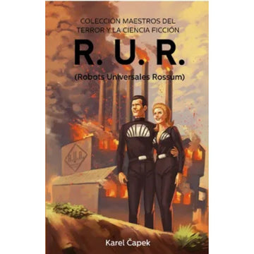 R. U. R Robots Universales Rossum - Karel Capek