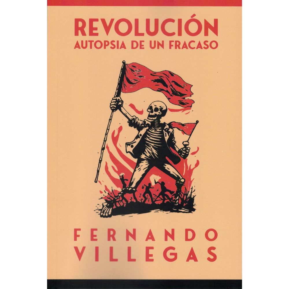 Revolución Autopsia de un fracaso - Fernando Villegas