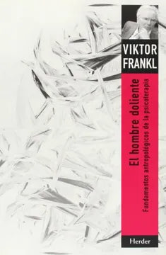 El Hombre Doliente - Viktor Frankl