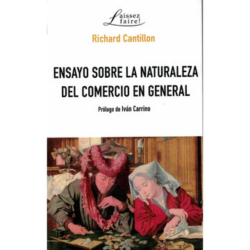 Ensayo sobre la naturaleza del comercio en general - Richard Cantillon