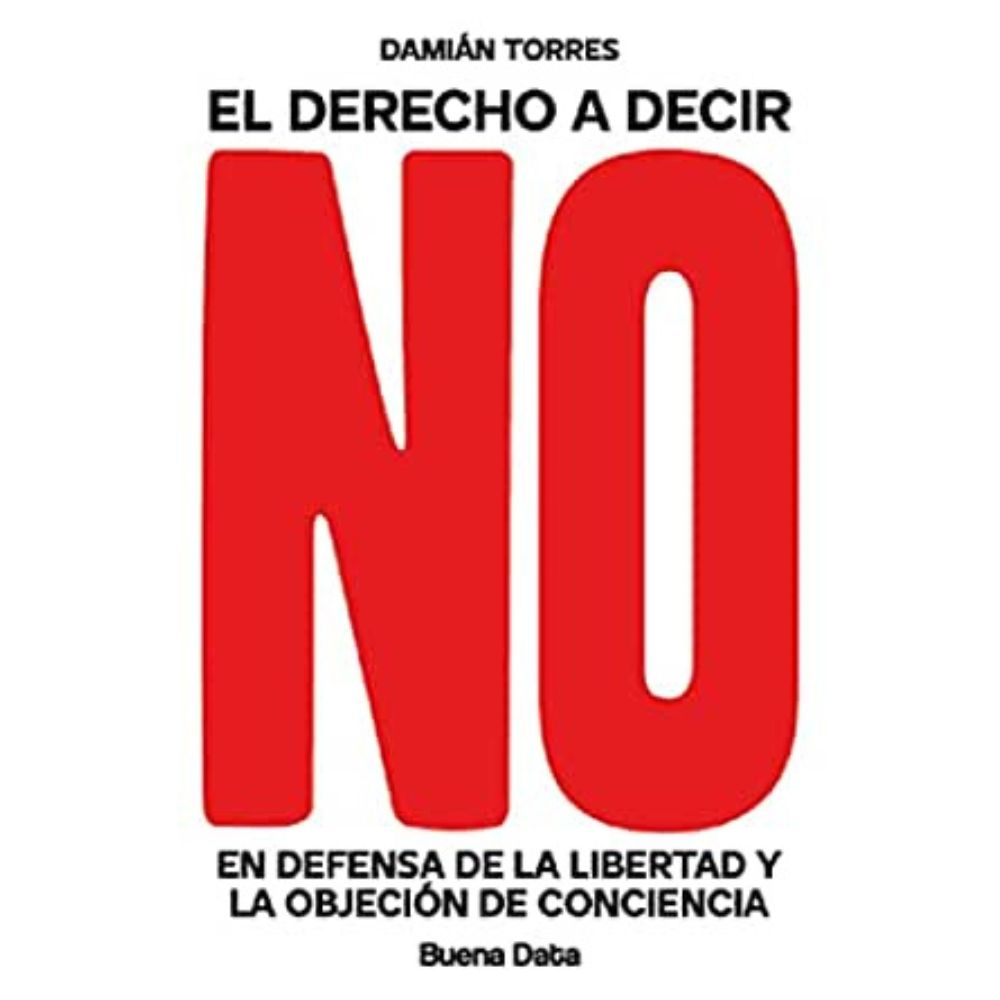 El Derecho a Decir No - Damián Torres