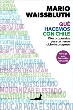 Qué hacemos con Chile - Mario Waissbluth