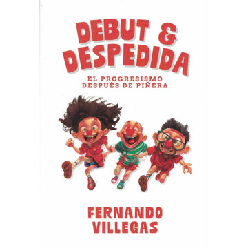 Debut & Despedida - Fernando Villegas