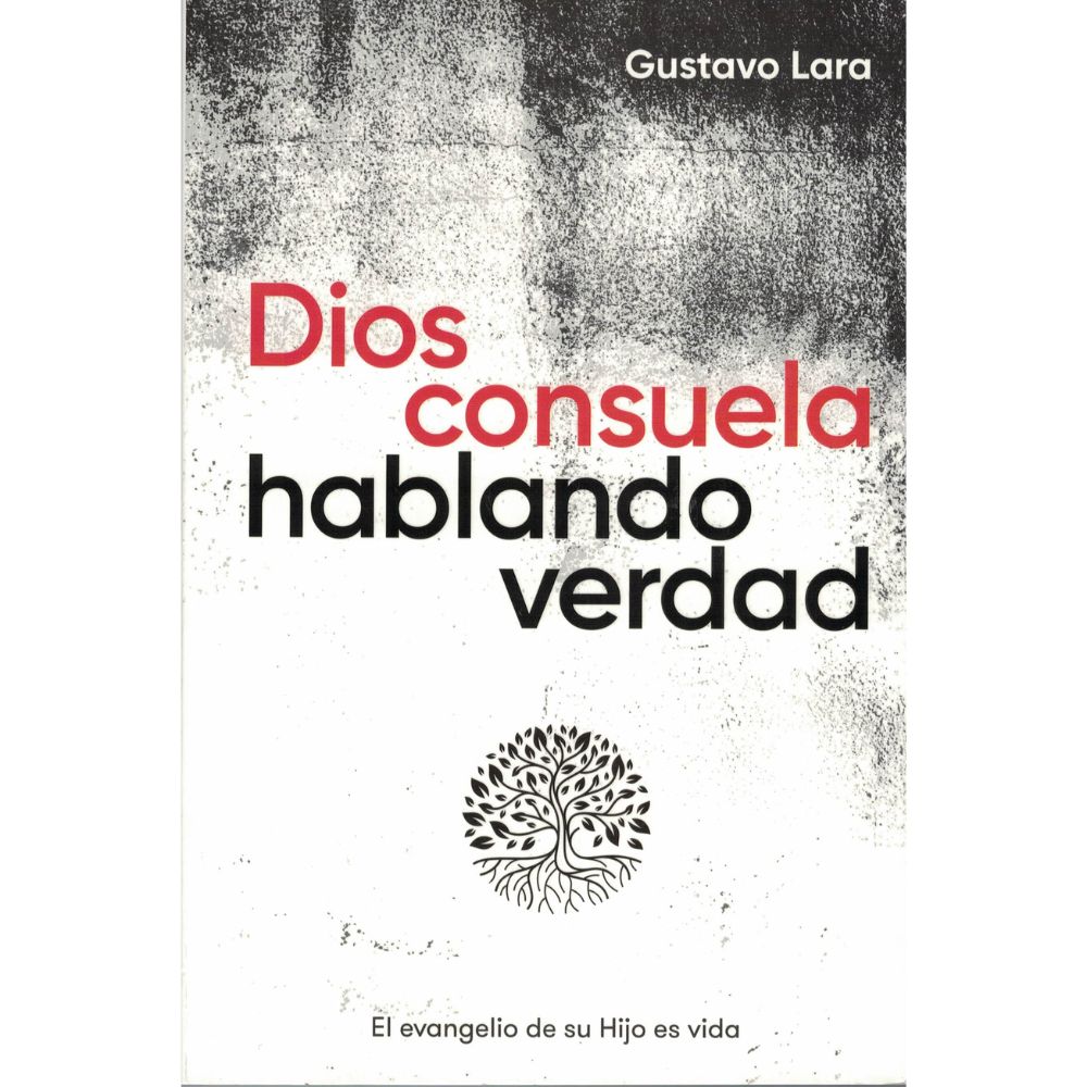 Dios consuela hablando verdad - Gustavo Lara