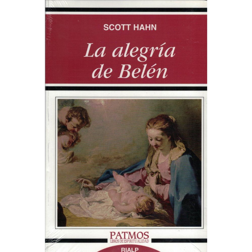 La Alegría de Belén - Scott Hahn