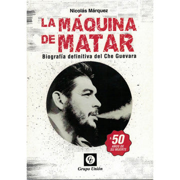 La Máquina de Matar - Nicolás Márquez