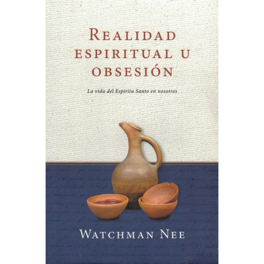 Realidad Espiritual u Obesión - Watchman Nee