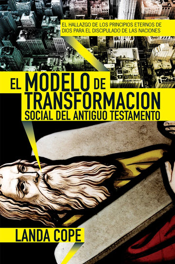 El Modelo de Transformación Social del Antiguo Testamento - Landa Cope