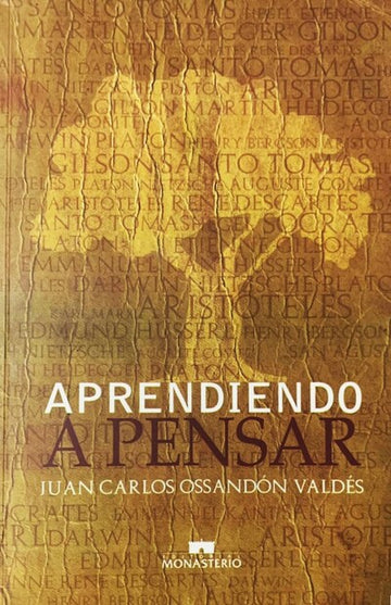Aprendiendo a pensar - Juan Carlos Ossandon