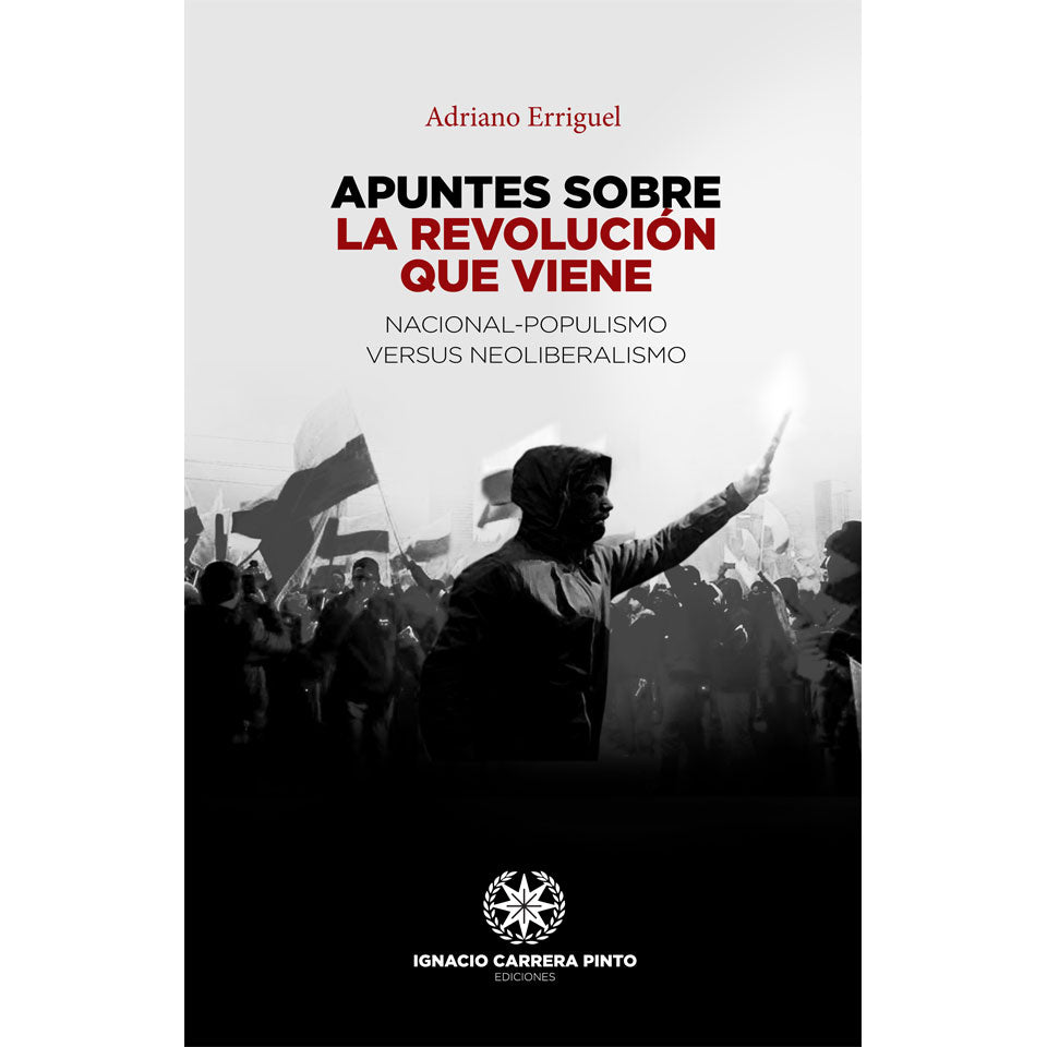 Apuntes sobre la revolución que viene - Adriano Erriguel