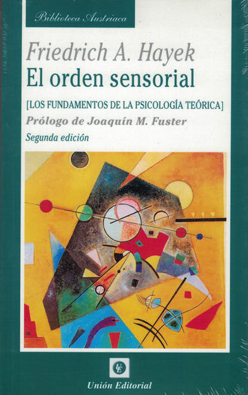 El orden sensorial - Friedrich A. Hayek