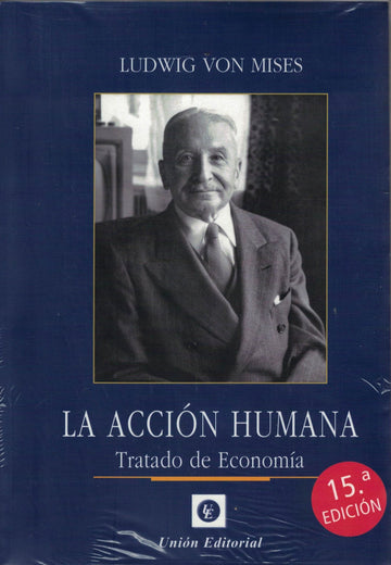 La acción humana - Ludwig Von Mises