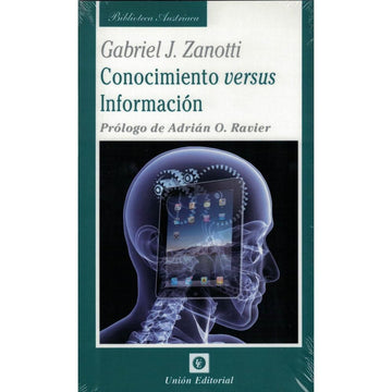 Conocimiento vs Información - Gabriel J. Zanotti