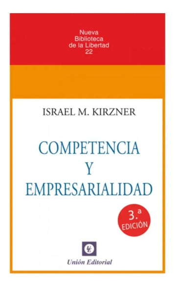 Competencia y Empresarialidad - Israel Kirzner