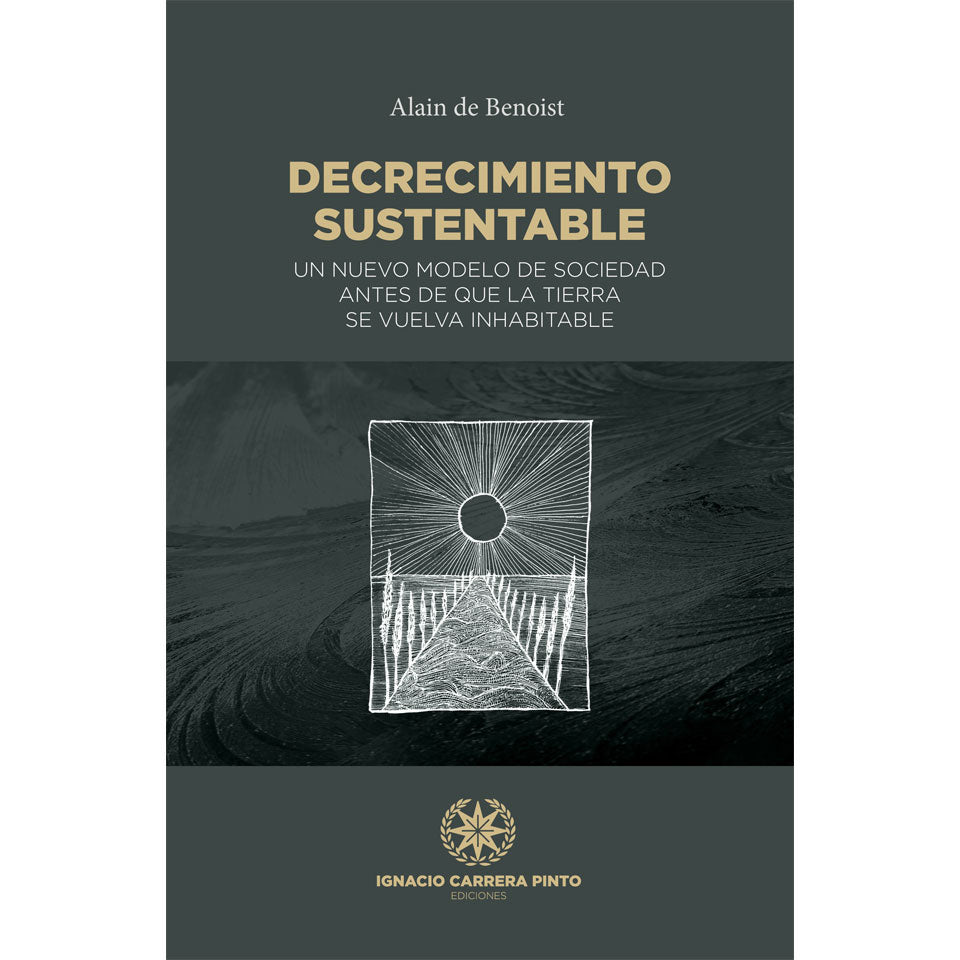 Decrecimiento sustentable - Alain de Benoist