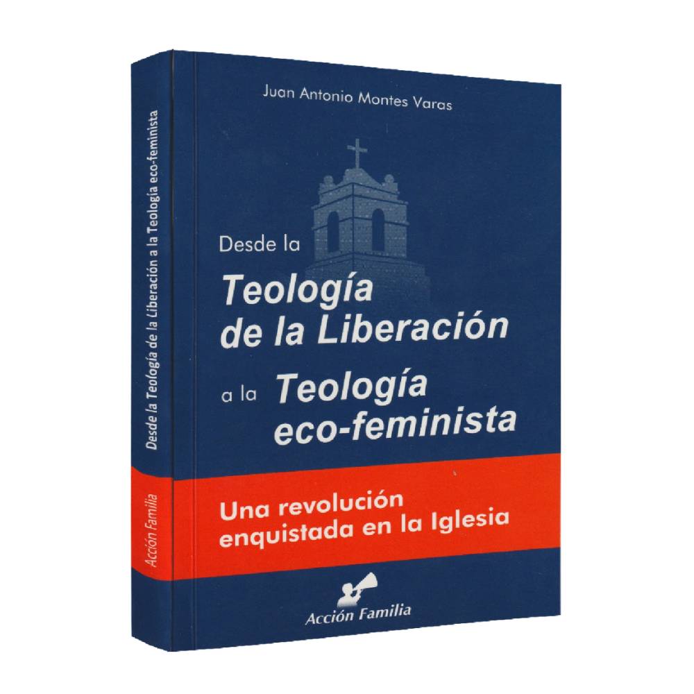 Desde la Teología de la Liberación a la Teología Eco-feminista - Juan Antonio Montes Varas