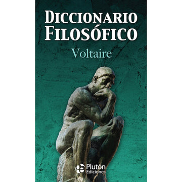 Diccionario Filosófico - Voltaire