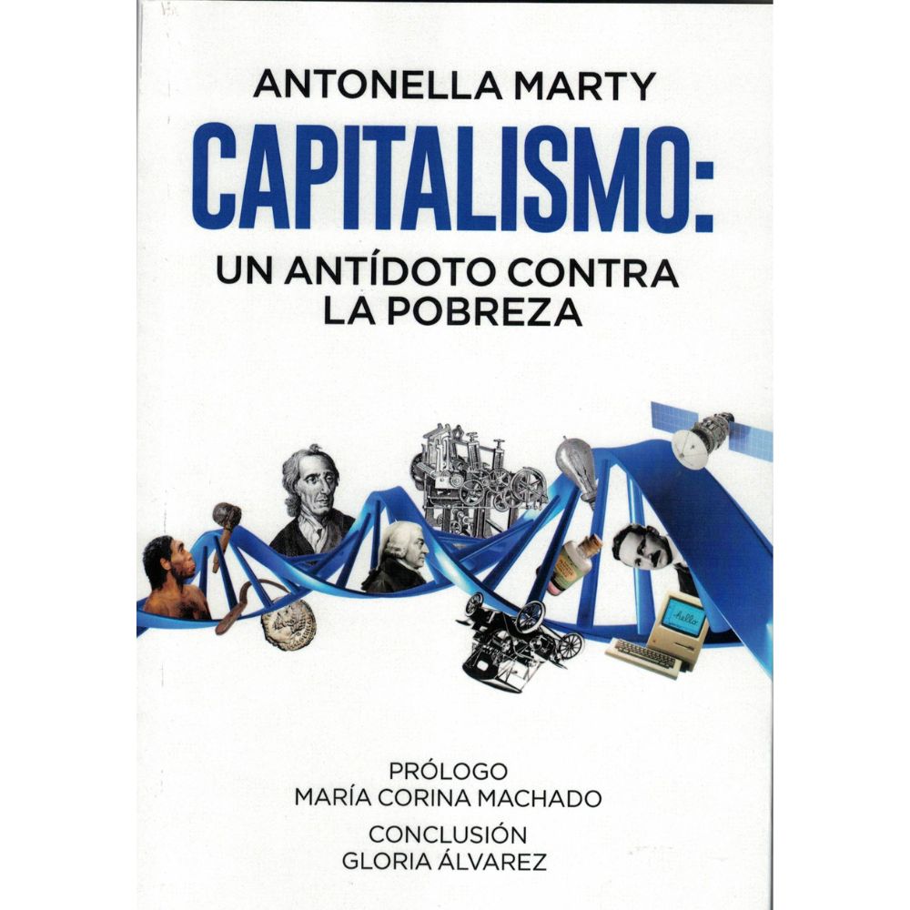 Capitalismo: Un antídoto contra la pobreza - Antonella Marty