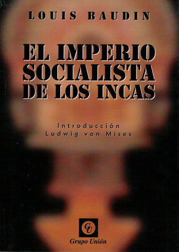 El Imperio Socialista de los Incas - Louis Baudin