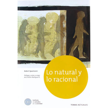 Lo natural y lo racional - Robert Spaemann