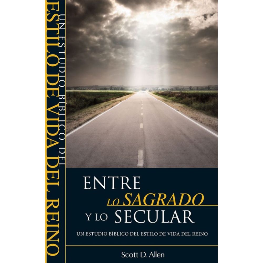 Entre lo sagrado y lo secular - Scott D. Allen