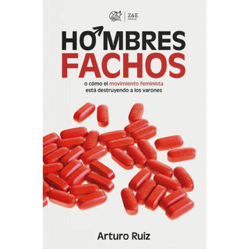 Hombres Fachos -  Arturo Ruiz