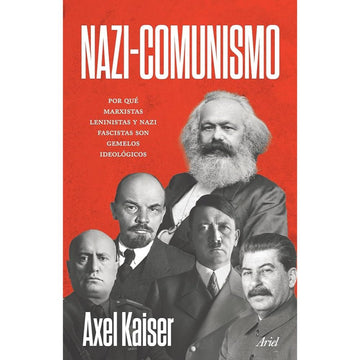 Nazi Comunismo -Axel Kaiser