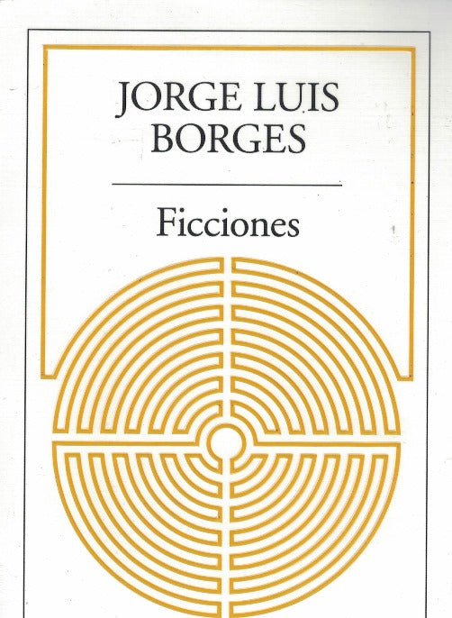 Ficciones - Jorge Luis Borges