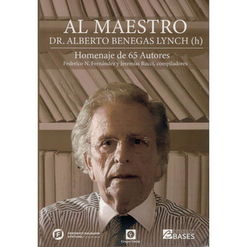 Al maestro Dr. Alberto Benegas Lynch - Varios autores