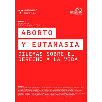 Aborto y Eutanasia, dilemas sobre el derecho a la vida - TAPA DURA