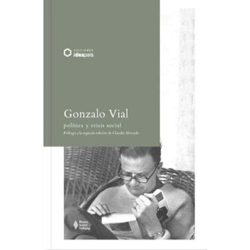 Política y Crisis social - Gonzalo Vial