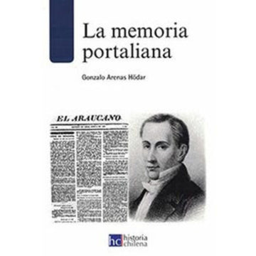 La memoria portaliana - Gonzalo Arenas Hódar