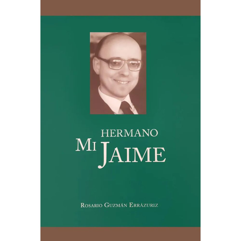 Mi Hermano Jaime - Rosario Guzmán Errázuriz