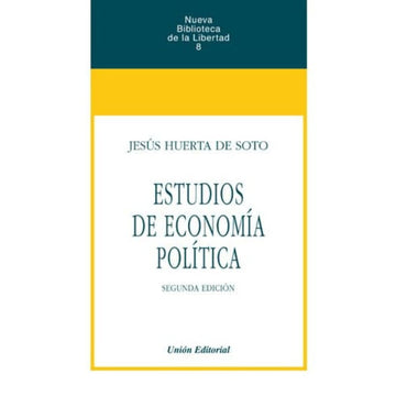 Estudios de economía política - Jesús Huerta de Soto