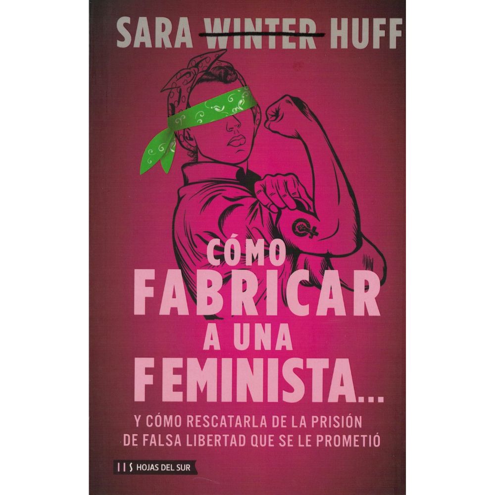 Como fabricar a una feminista - Sara Huff