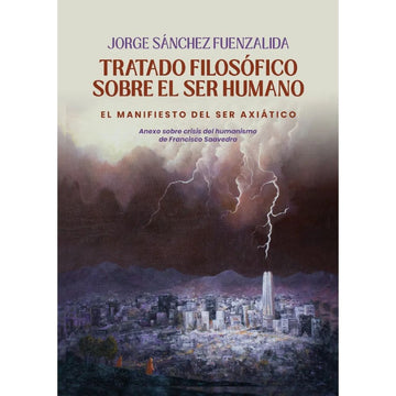 Tratado filosófico sobre el ser humano - Jorge Sánchez Fuenzalida