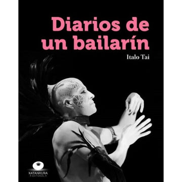 Diarios de un bailarin - Italo Tai