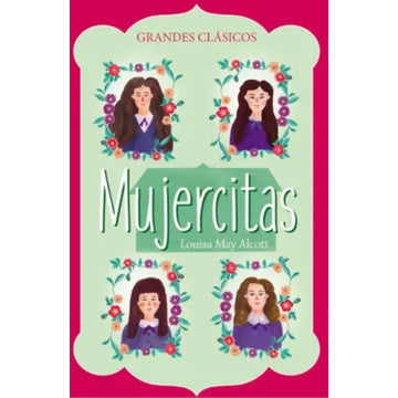 Mujercitas -  Louisa May Alcott