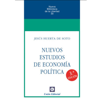 Nuevos estudios de economía política - Jesús Huerta de Soto TAPA DURA