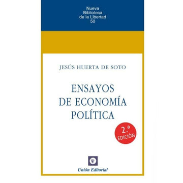 Ensayos de economía Política  - Jesús Huerta de Soto TAPA DURA