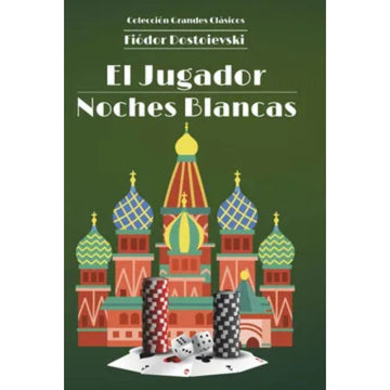 El jugador / Noches blancas -  Fiódor Dostoievski