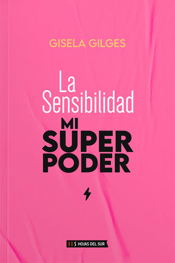 La sensibilidad, mi superpoder - Gisela Gilges