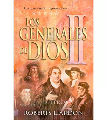 Los Generales De Dios II - Roberts Liardon