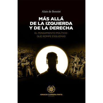 Mas alla de la izquierda y de la Derecha - Alain de Benoist