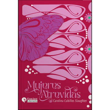 Mujeres Atrevidas - Carolina Cubillos