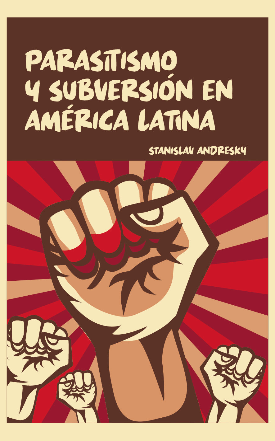 Parasitismo y Subversión en America Latina - Stanislav Andresky