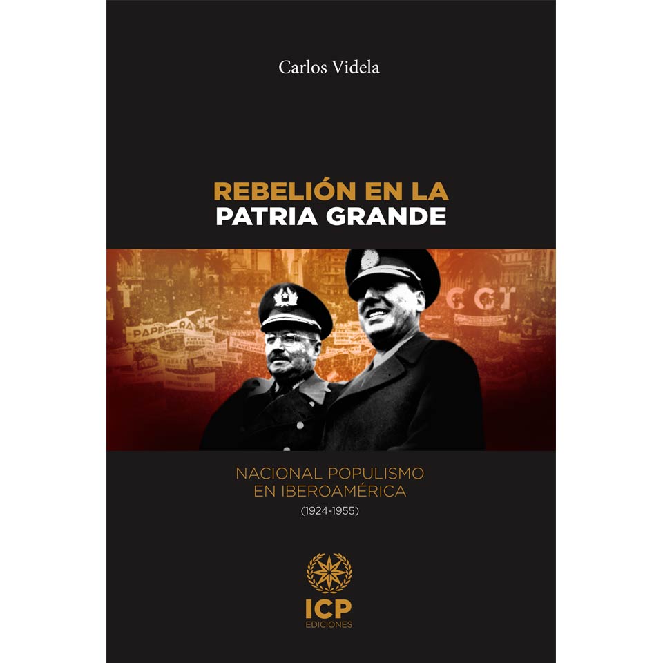 Rebelión en la patria grande - Carlos Videla