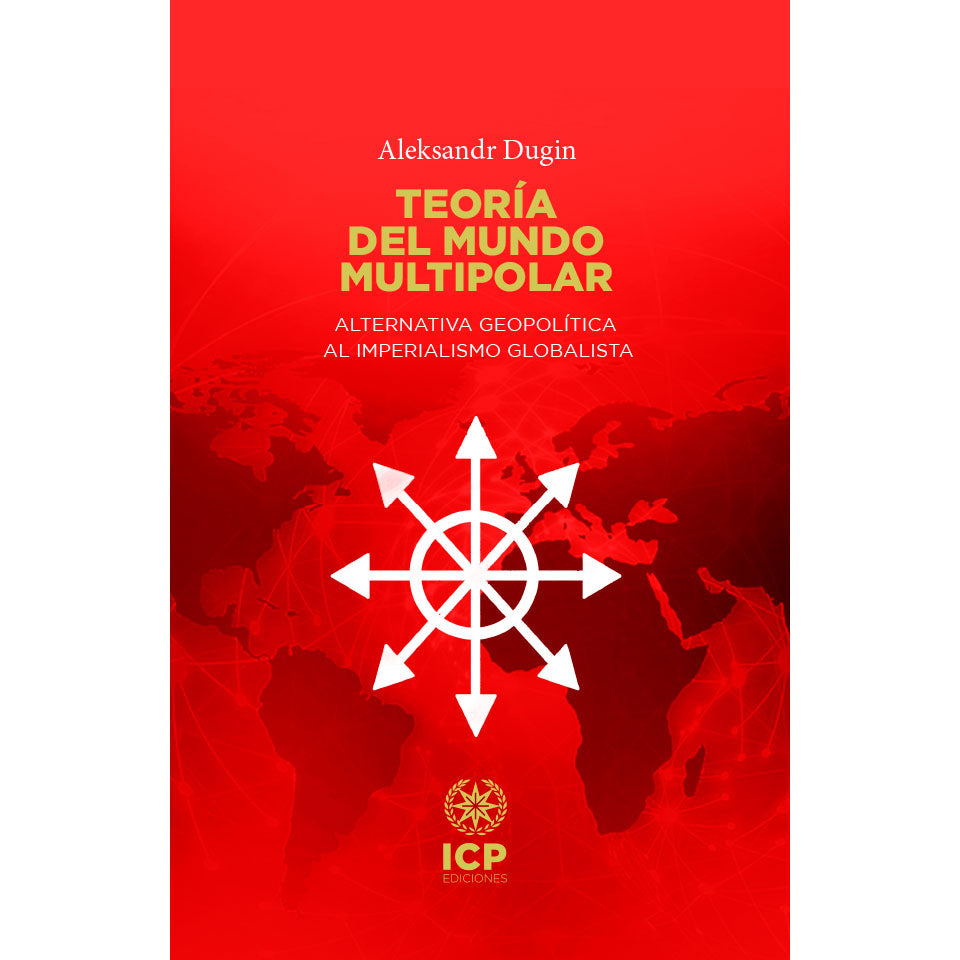 Teoría del mundo multipolar - Aleksandr Dugin – Libreria Chema