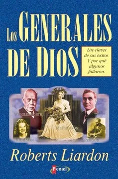 Los generales de Dios - Roberts Liardon